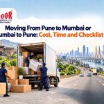 Moving From Pune to Mumbai or Mumbai to Pune: Cost, Time and Checklist