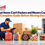 What Items Can’t Packers and Movers Carry?